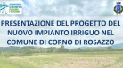 Agricoltura: Zannier, via al nuovo impianto irriguo a Corno ...